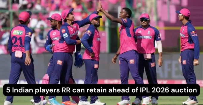 5-Indian-players-RR-can-retain-ahead-of-IPL-2026-auction.webp.webp