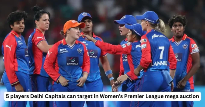 5-players-Delhi-Capitals-can-target-in-Womens-Premier-League-mega-auction.webp.webp
