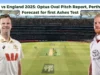 Australia vs Inglaterra 2025: informe Optus Oval Pitch, pronóstico del tiempo en Perth para la primera prueba de Ashes