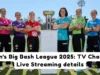 WBBL|11: Canales de TV, detalles de transmisión en vivo: cuándo y dónde mirar en India, Australia, EE. UU., Reino Unido y otros países