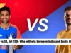 IND vs SA, 1er T20I, predicción del partido: ¿Quién ganará entre India y Sudáfrica?