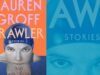 La nueva colección de cuentos de Lauren Groff, ‘Brawler’, es un ardiente triunfo